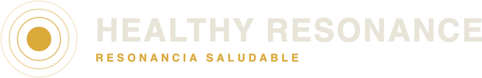 Healthy Resonance — Resonancia Saludable